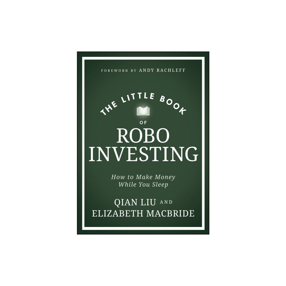 John Wiley & Sons Inc The Little Book of Robo Investing (inbunden, eng)