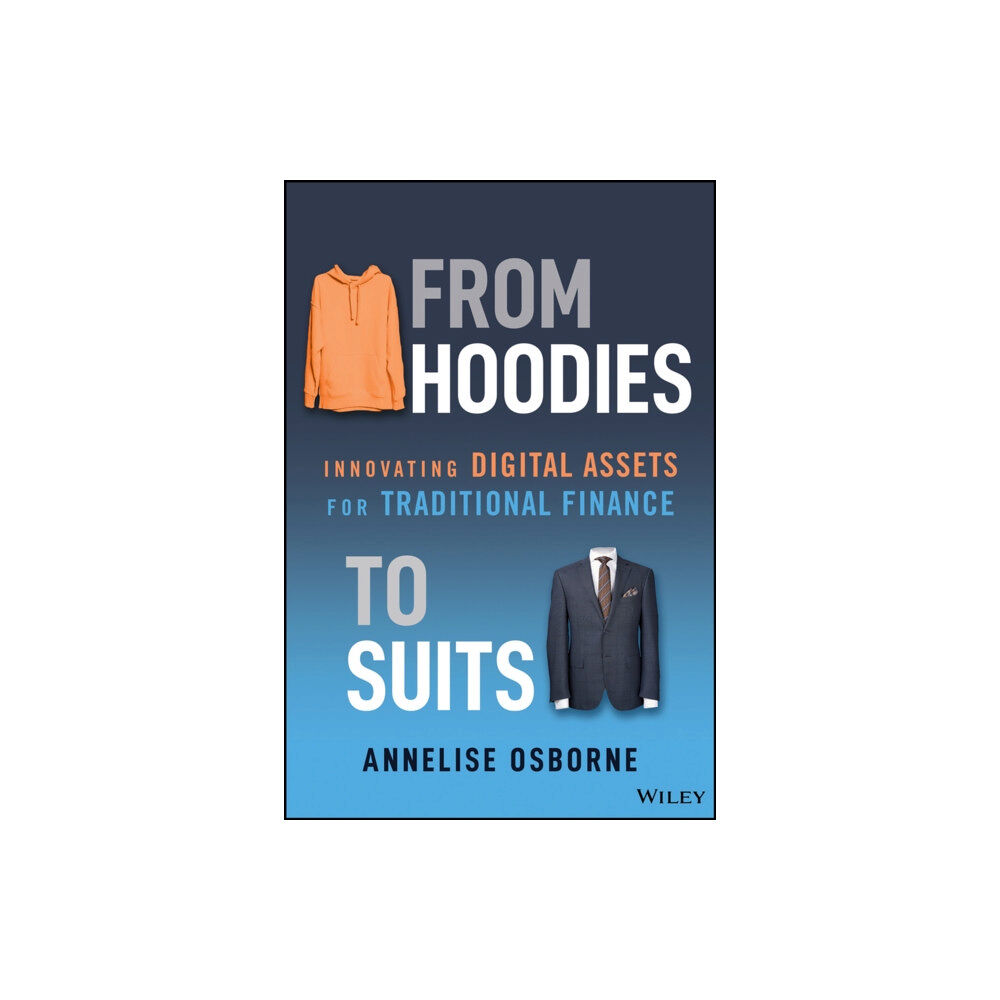 John Wiley & Sons Inc From Hoodies to Suits (inbunden, eng)