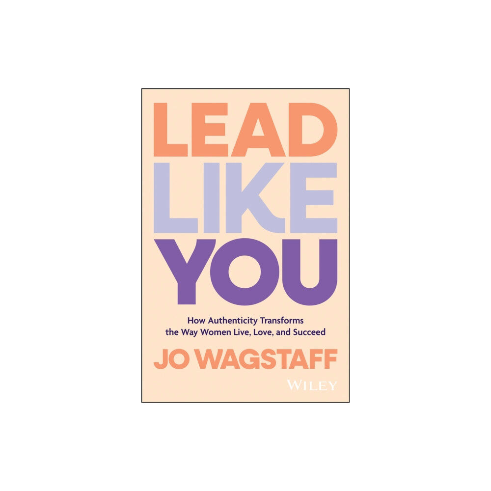 John Wiley & Sons Australia Ltd Lead Like You (häftad, eng)