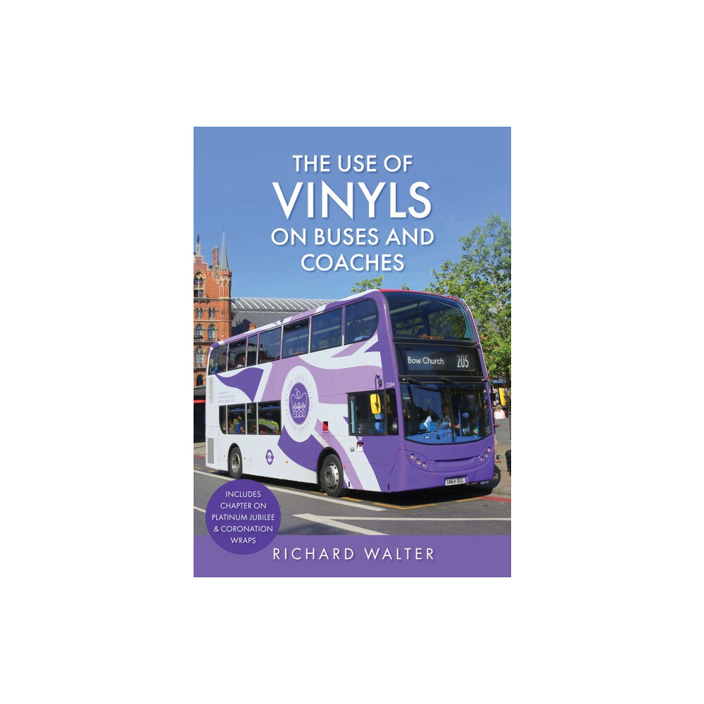 Amberley Publishing The Use of Vinyls on Buses and Coaches (häftad, eng)