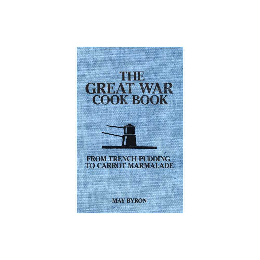 Amberley Publishing The Great War Cook Book (häftad, eng)