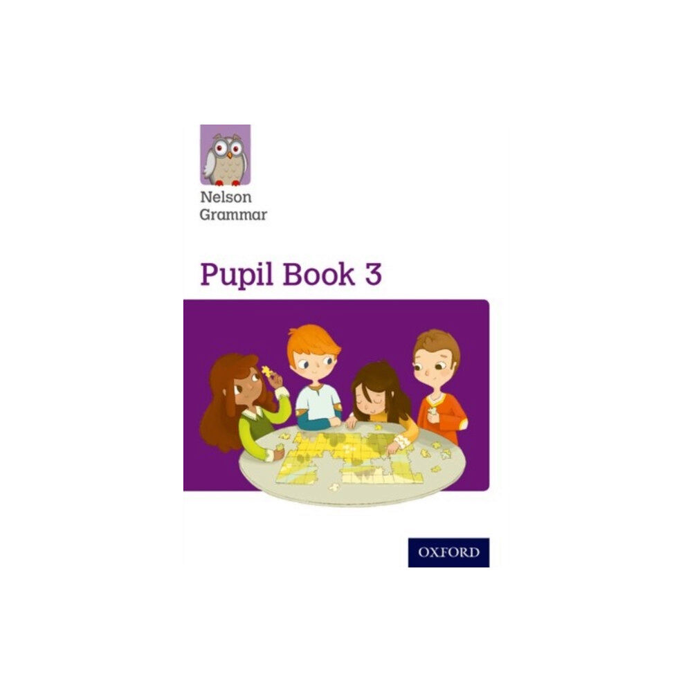 Oxford University Press Nelson Grammar Pupil Book 3 Year 3/P4 (häftad, eng)