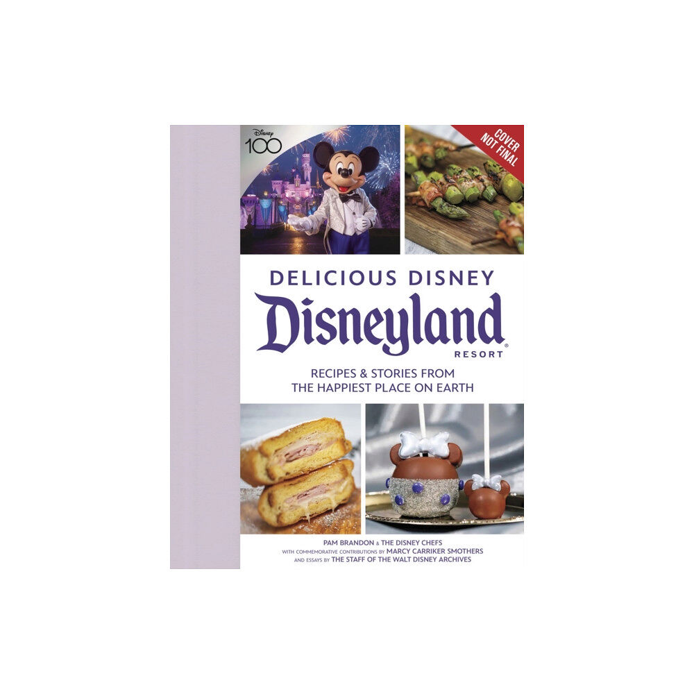 Disney Book Publishing Inc. Delicious Disney: Disneyland (inbunden, eng)