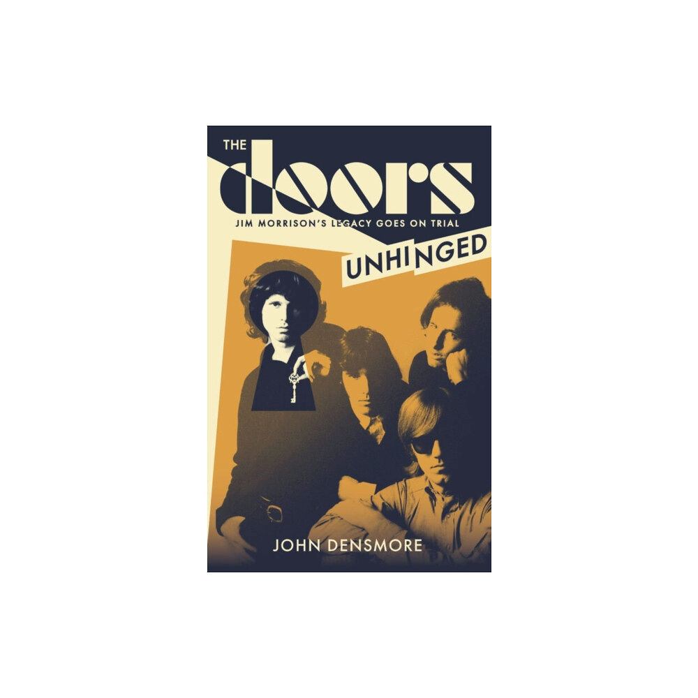 Little, Brown Book Group The Doors Unhinged (inbunden, eng)