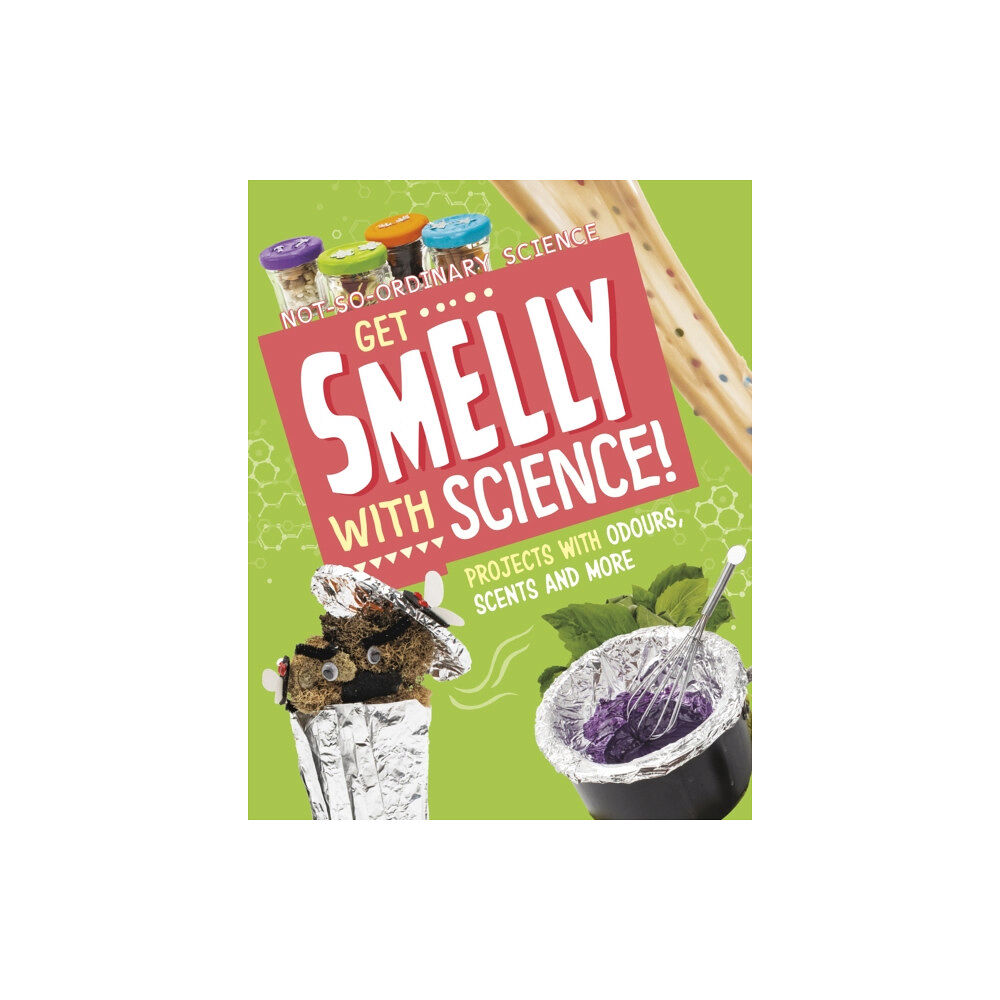 Capstone Global Library Ltd Get Smelly with Science! (häftad, eng)