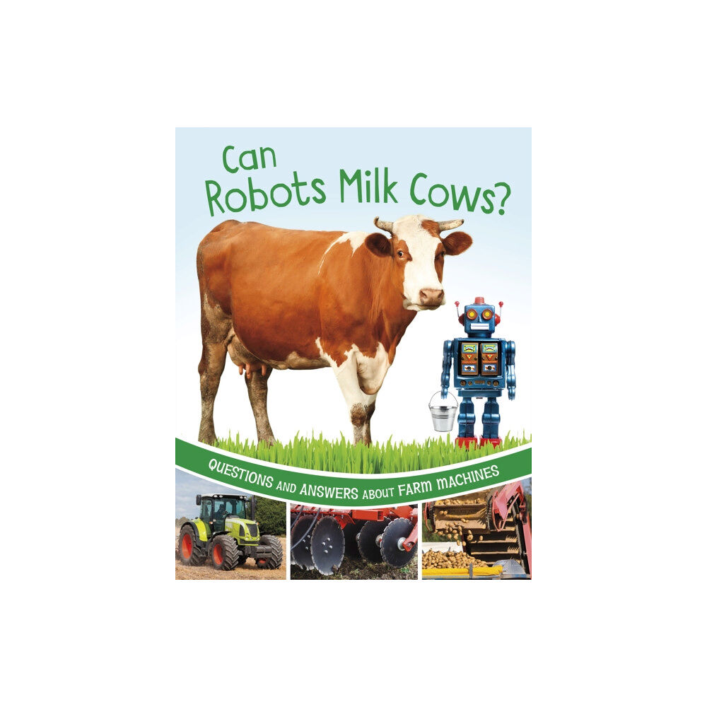 Capstone Global Library Ltd Can Robots Milk Cows? (häftad, eng)