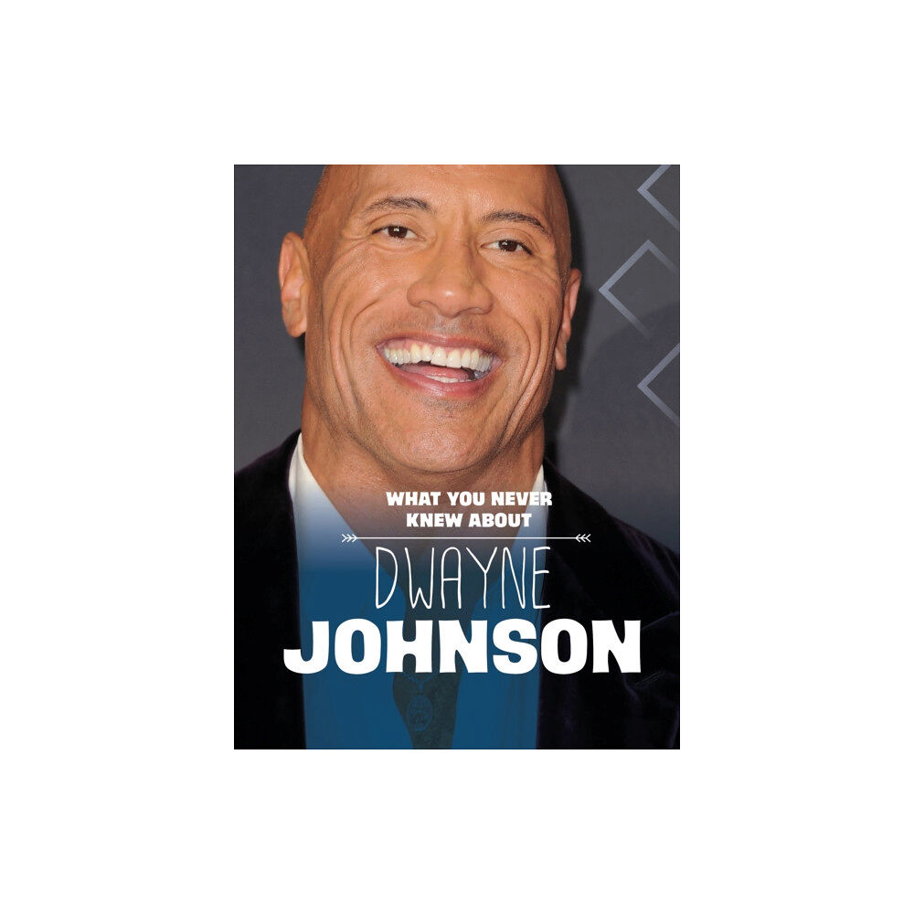 Capstone Global Library Ltd What You Never Knew About Dwayne Johnson (häftad, eng)