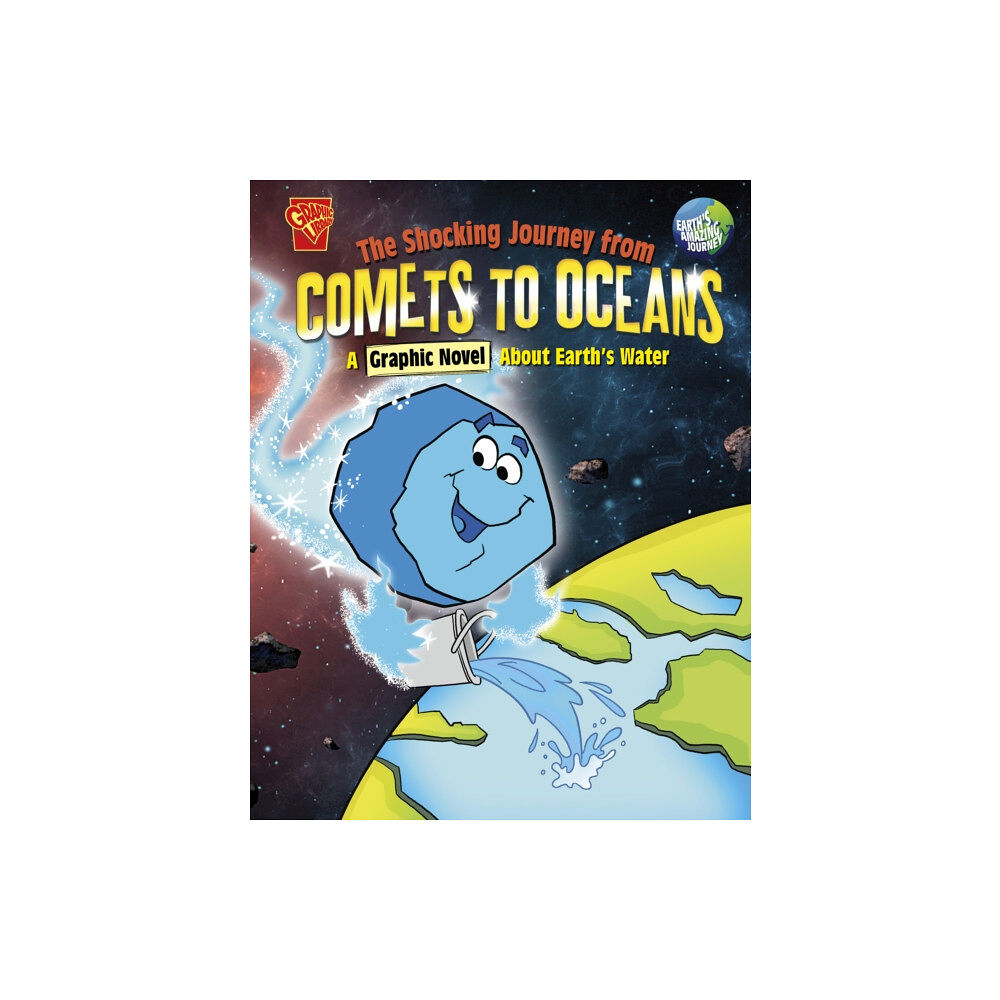 Capstone Global Library Ltd The Shocking Journey from Comets to Oceans (häftad, eng)