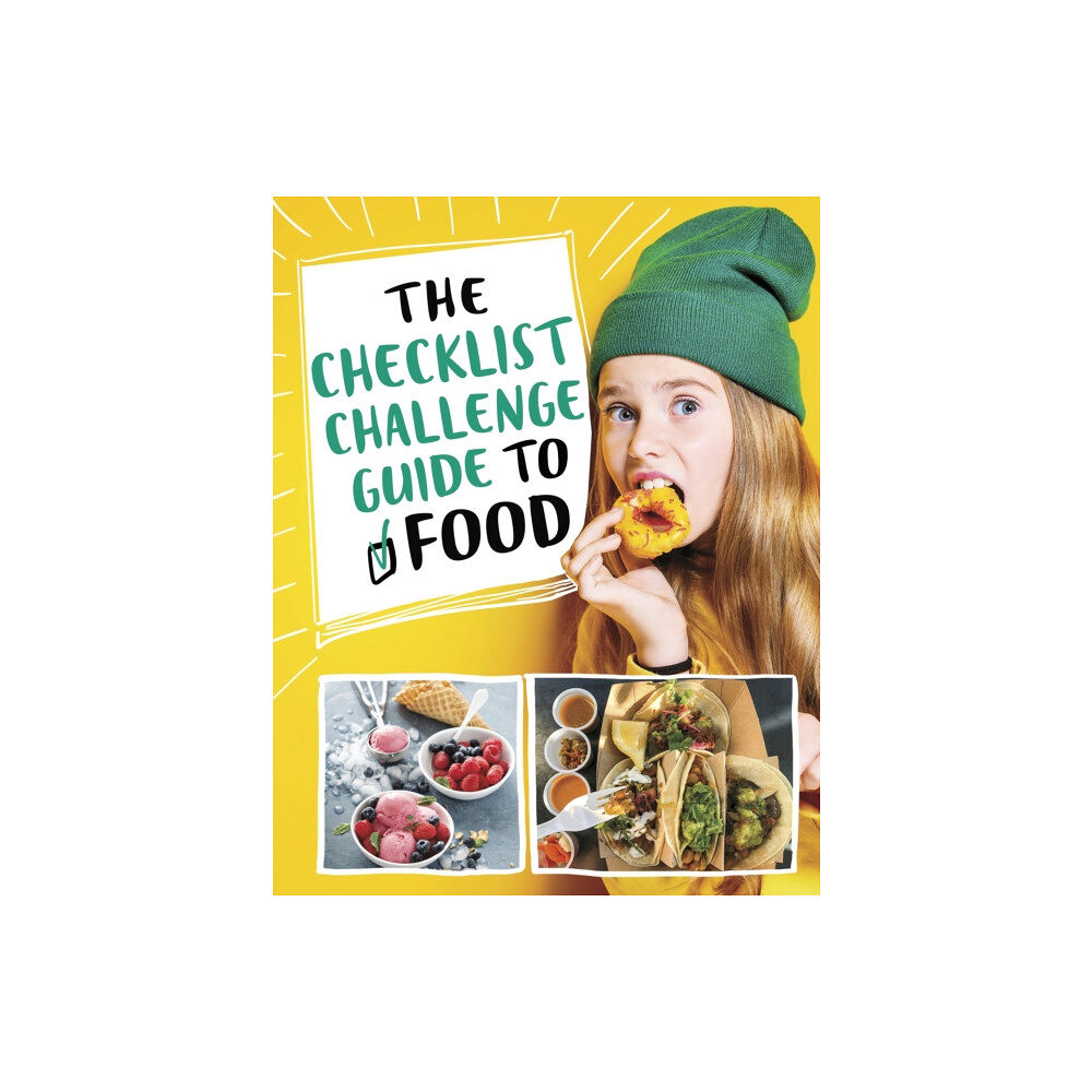 Capstone Global Library Ltd The Checklist Challenge Guide to Food (inbunden, eng)