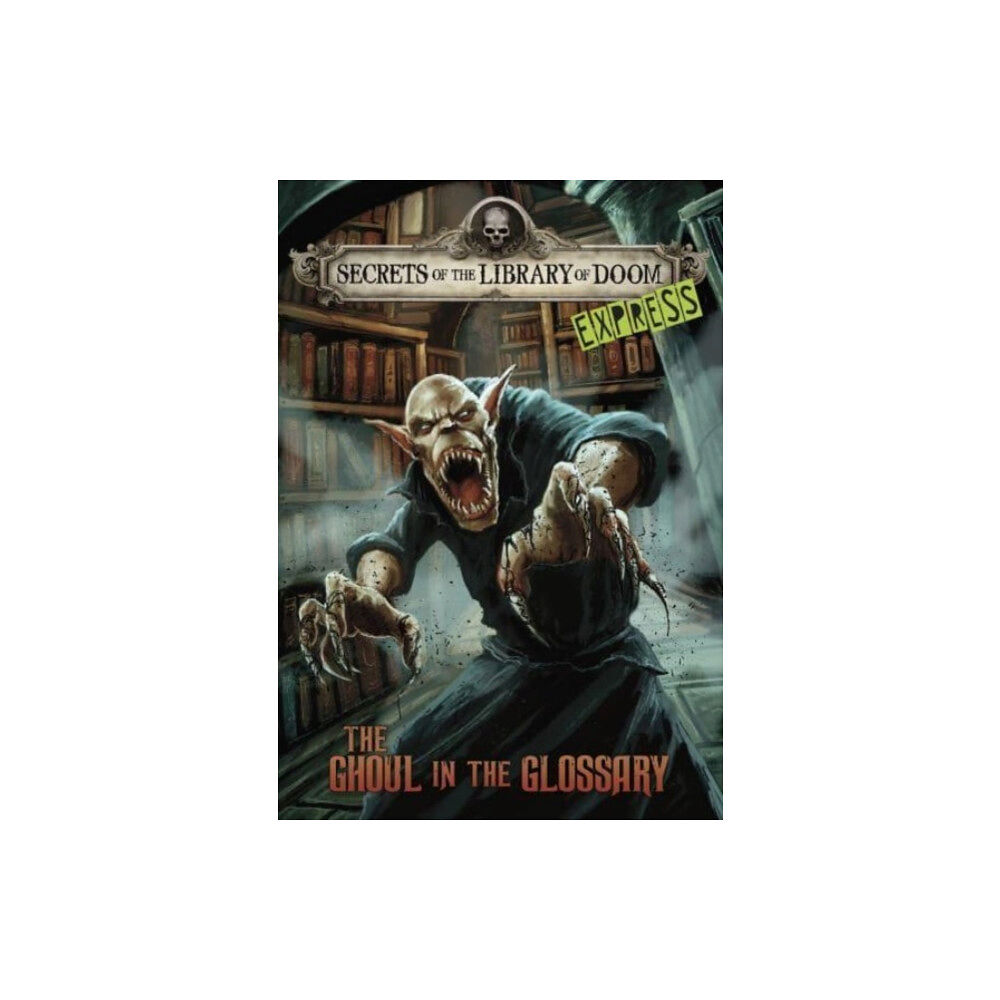 Capstone Global Library Ltd The Ghoul in the Glossary - Express Edition (häftad, eng)