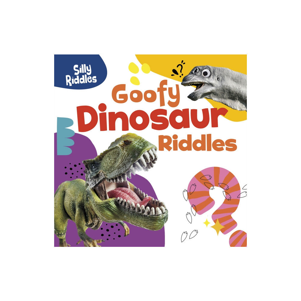 Capstone Global Library Ltd Goofy Dinosaur Riddles (inbunden, eng)