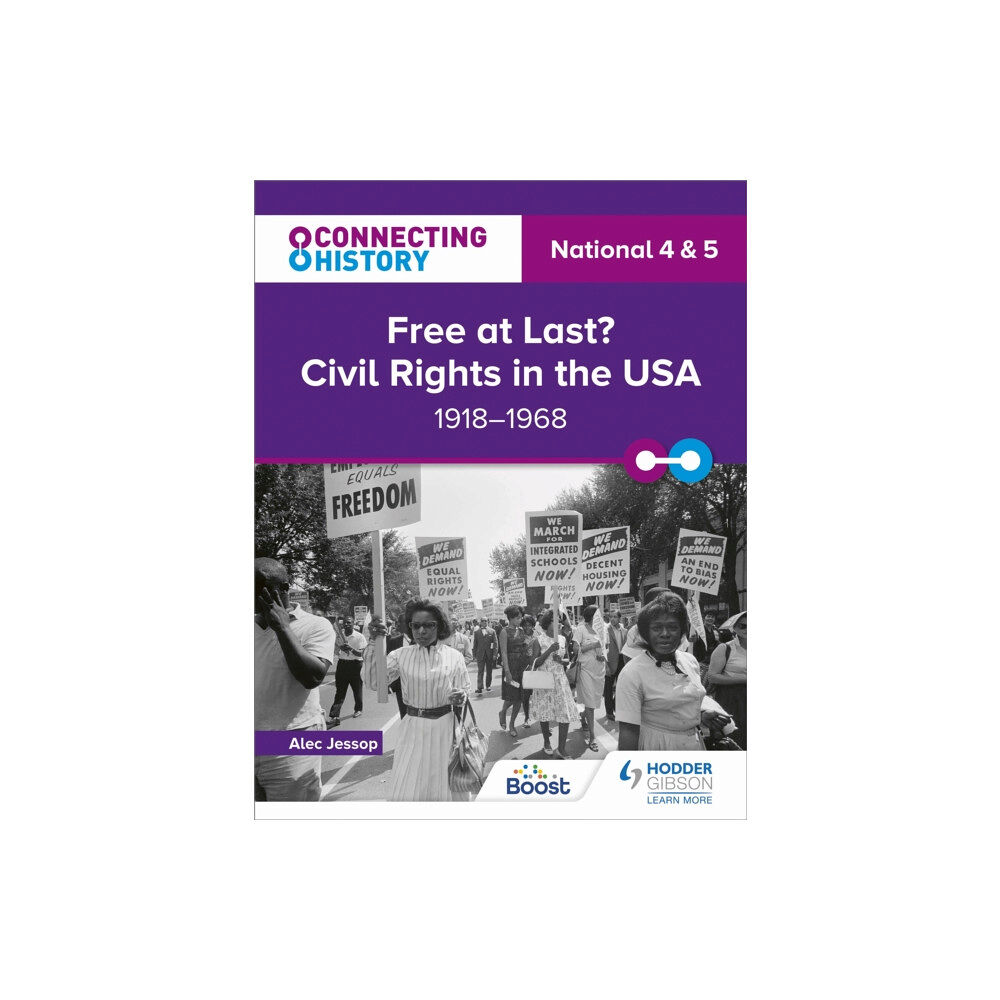 Hodder Education Connecting History: National 4 & 5 Free at last? Civil Rights in the USA, 1918–1968 (häftad, eng)