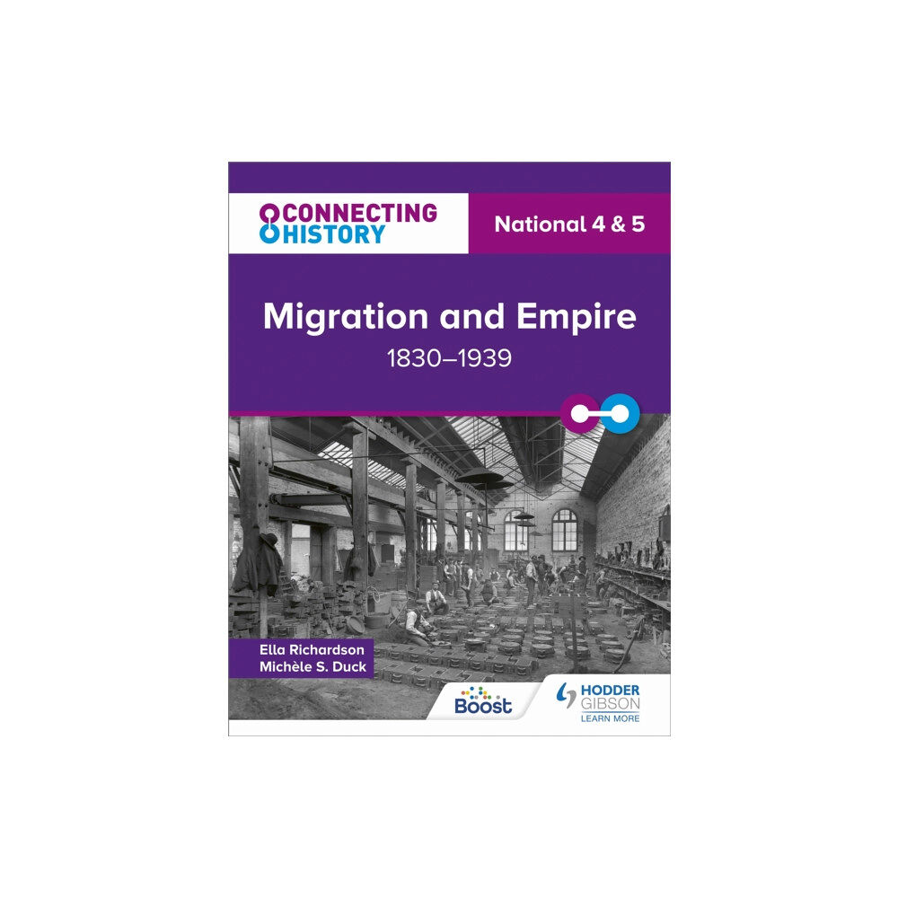 Hodder Education Connecting History: National 4 & 5 Migration and Empire, 1830–1939 (häftad, eng)