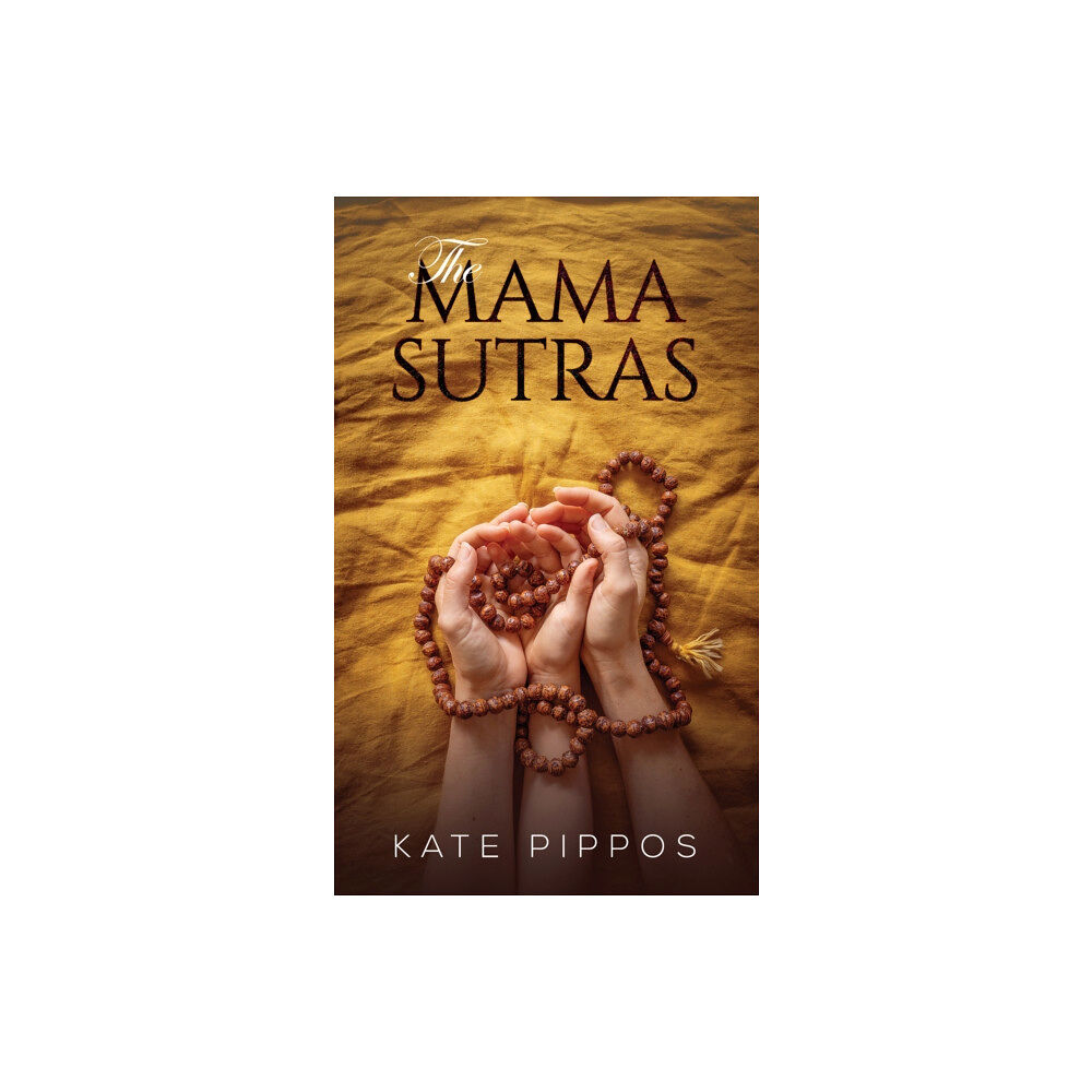 Austin Macauley Publishers The Mama Sutras (häftad, eng)