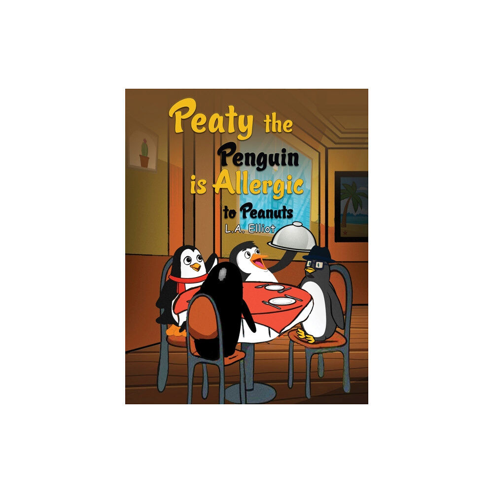 Austin Macauley Publishers Peaty the Penguin is Allergic to Peanuts (häftad, eng)