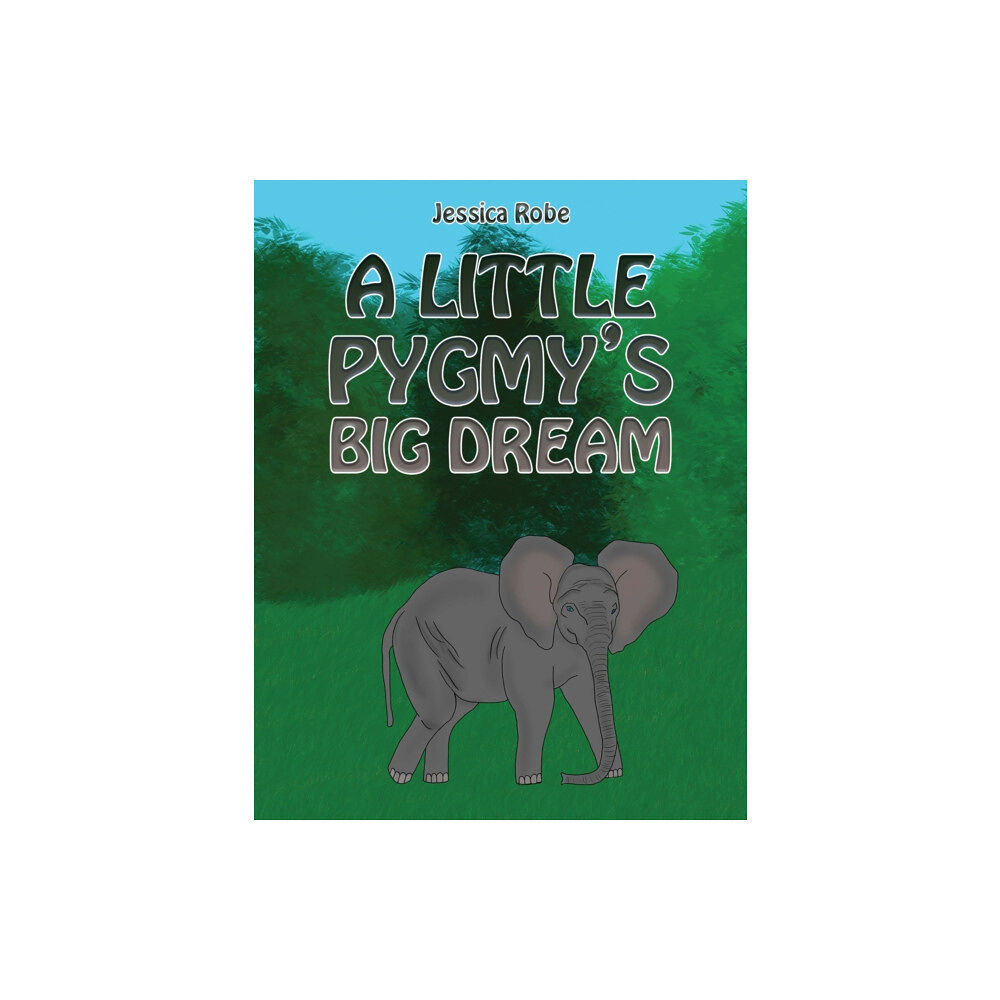 Austin Macauley Publishers A Little Pygmy's Big Dream (häftad, eng)