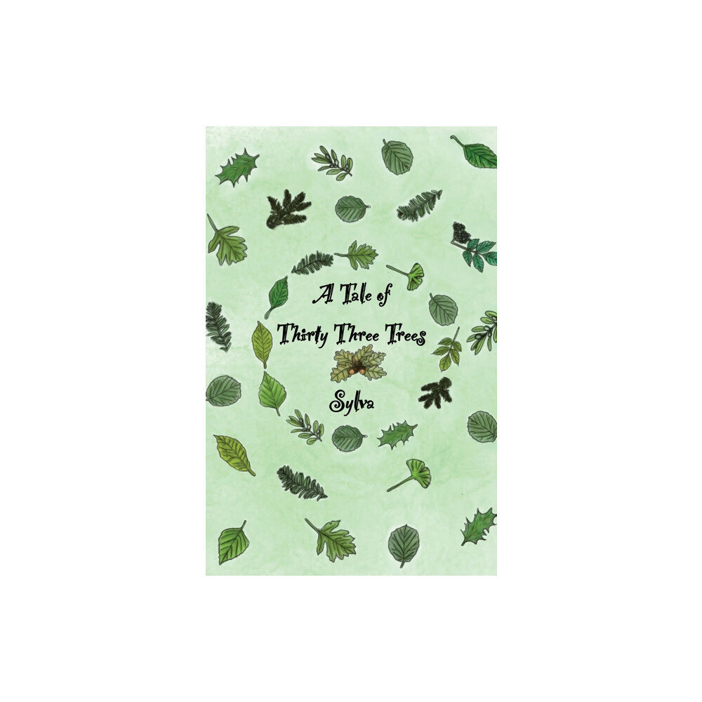 Austin Macauley Publishers A Tale of Thirty Three Trees (häftad, eng)