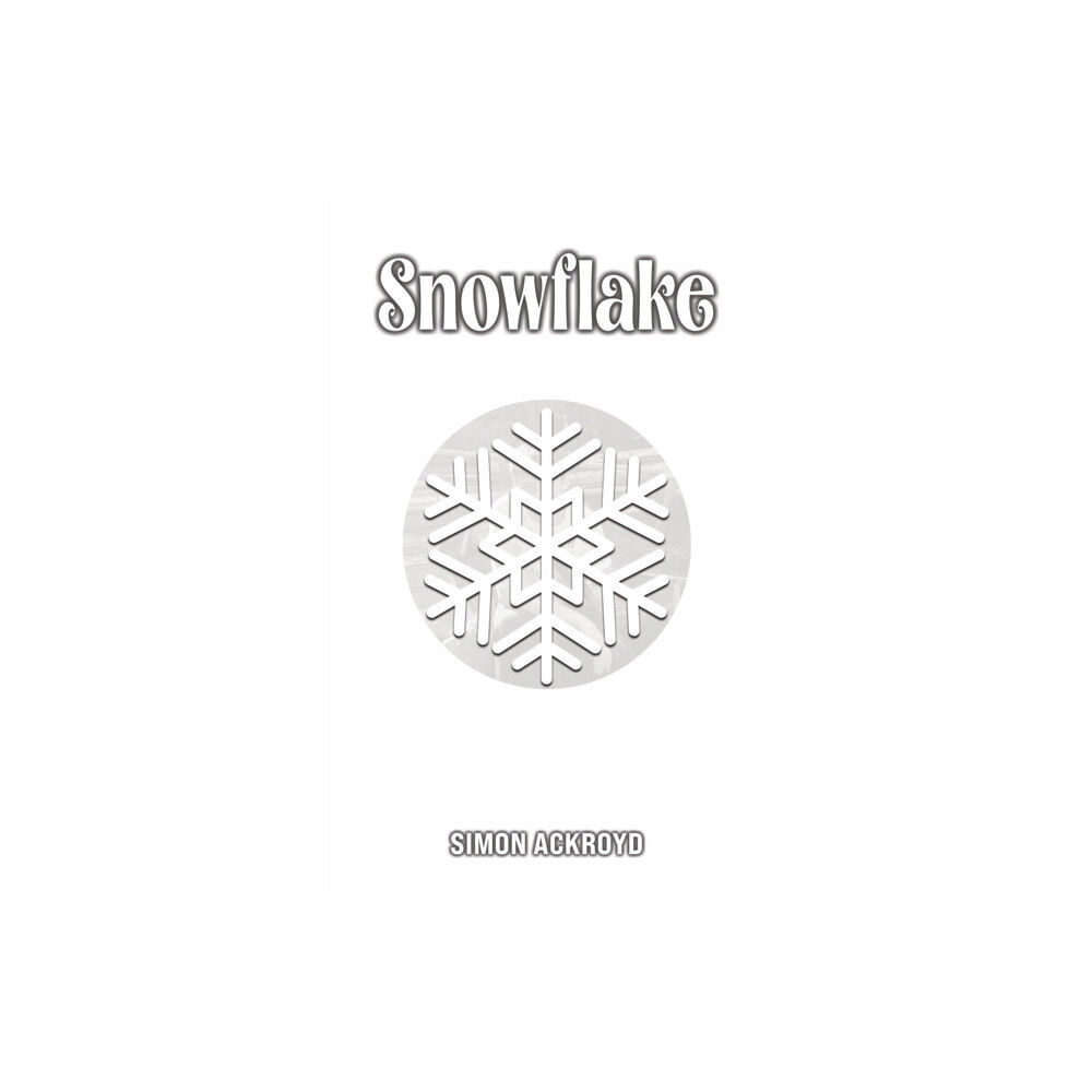 Austin Macauley Publishers Snowflake (häftad, eng)
