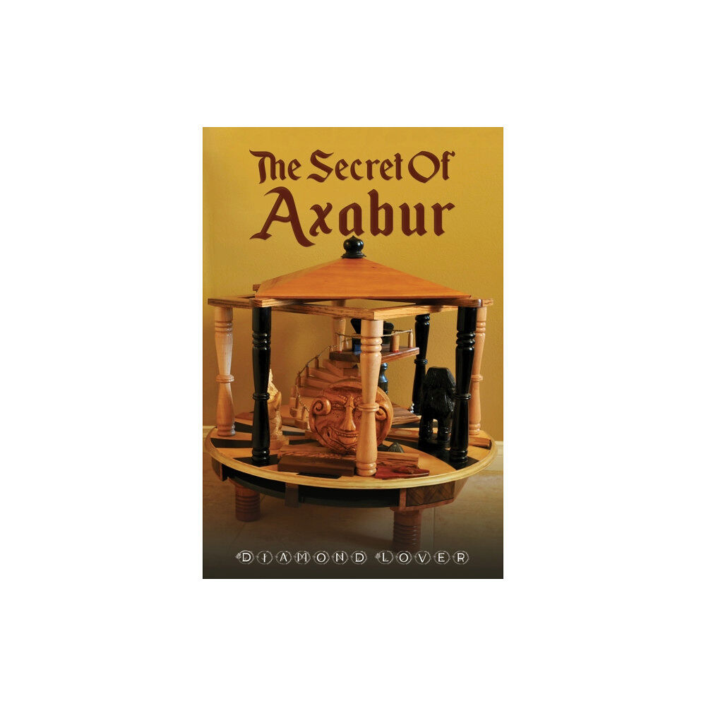 Austin Macauley Publishers The Secret of Axabur (inbunden, eng)