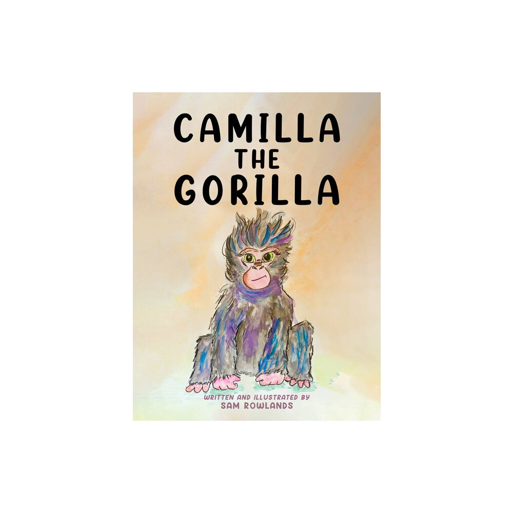 Austin Macauley Publishers Camilla The Gorilla (häftad, eng)