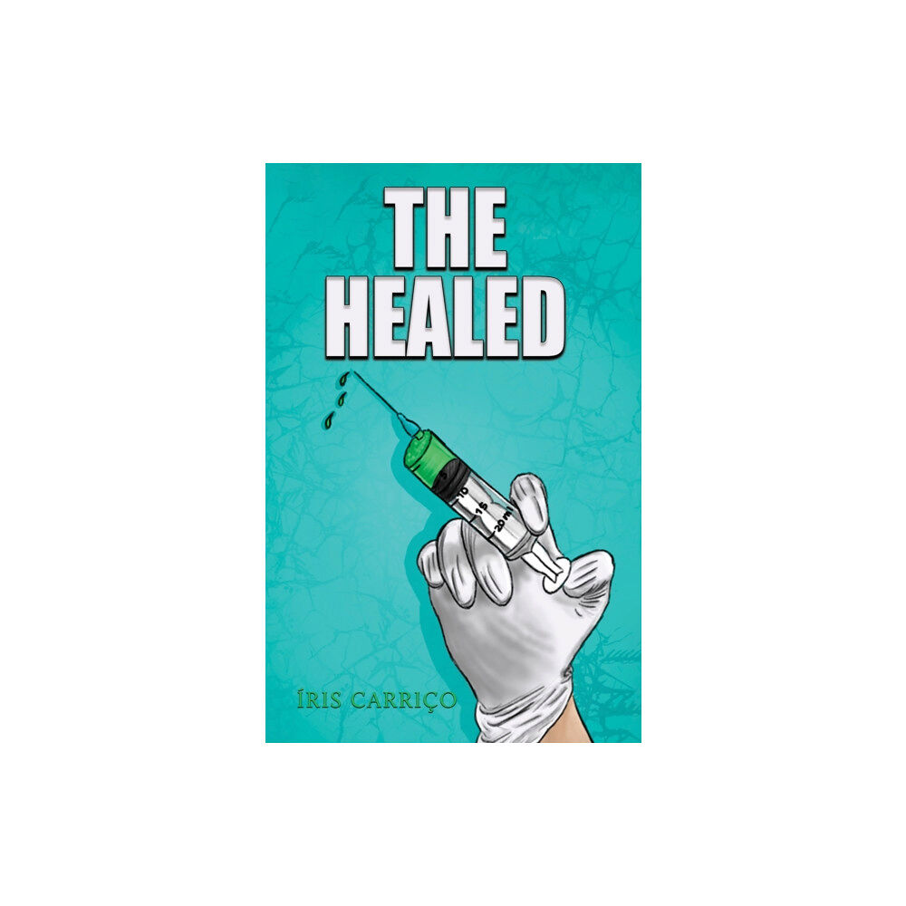 Austin Macauley Publishers The Healed (häftad, eng)