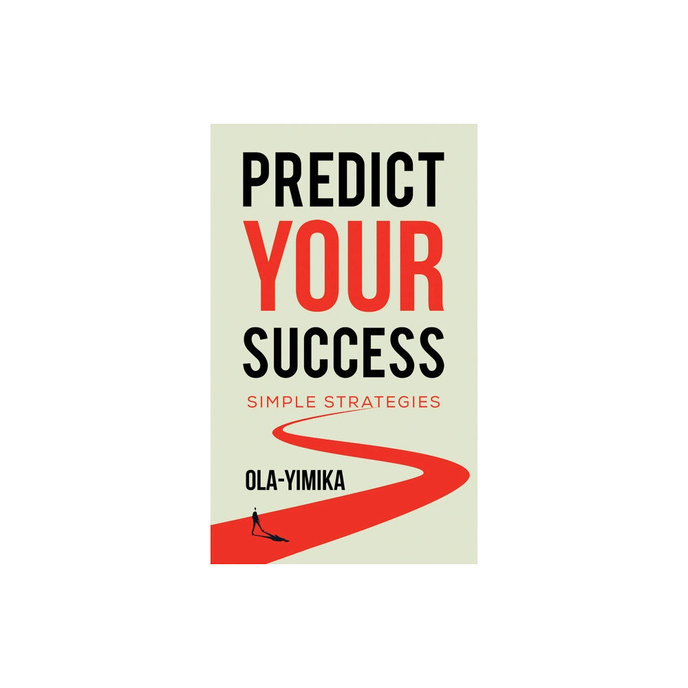 Austin Macauley Publishers Predict Your Success (häftad, eng)