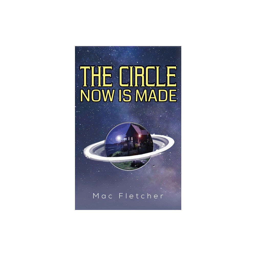 Austin Macauley Publishers The Circle Now Is Made (häftad, eng)