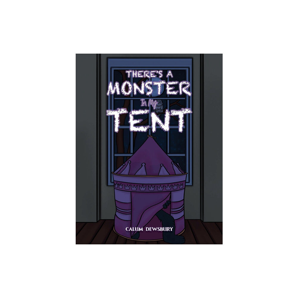 Austin Macauley Publishers There's a Monster in My Tent (häftad, eng)