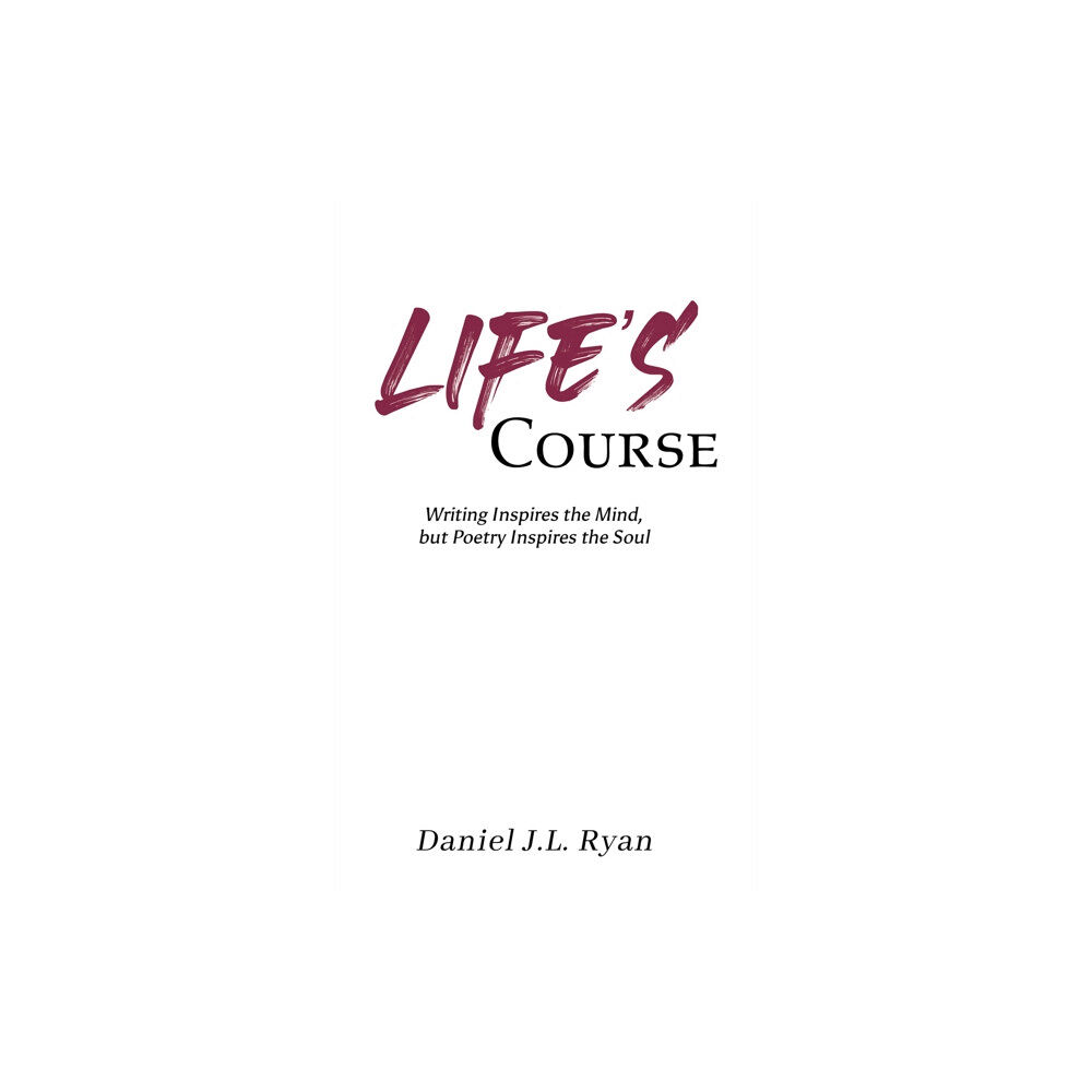 Austin Macauley Publishers Life's Course (häftad, eng)