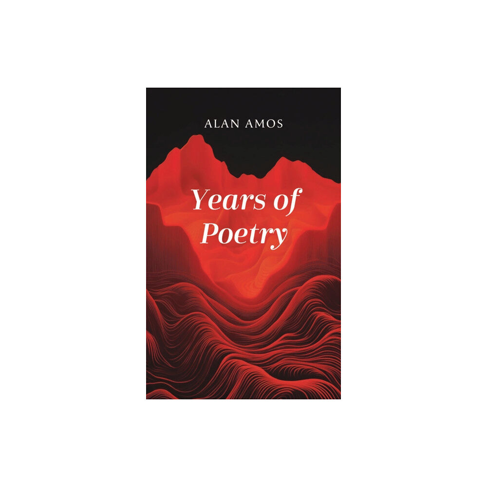 Austin Macauley Publishers Years of Poetry (häftad, eng)