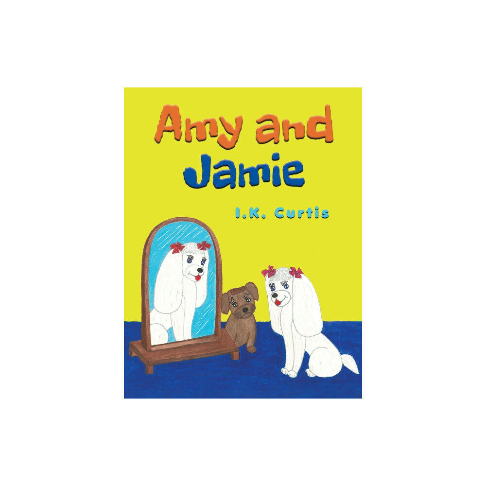 Austin Macauley Publishers Amy and Jamie (häftad, eng)