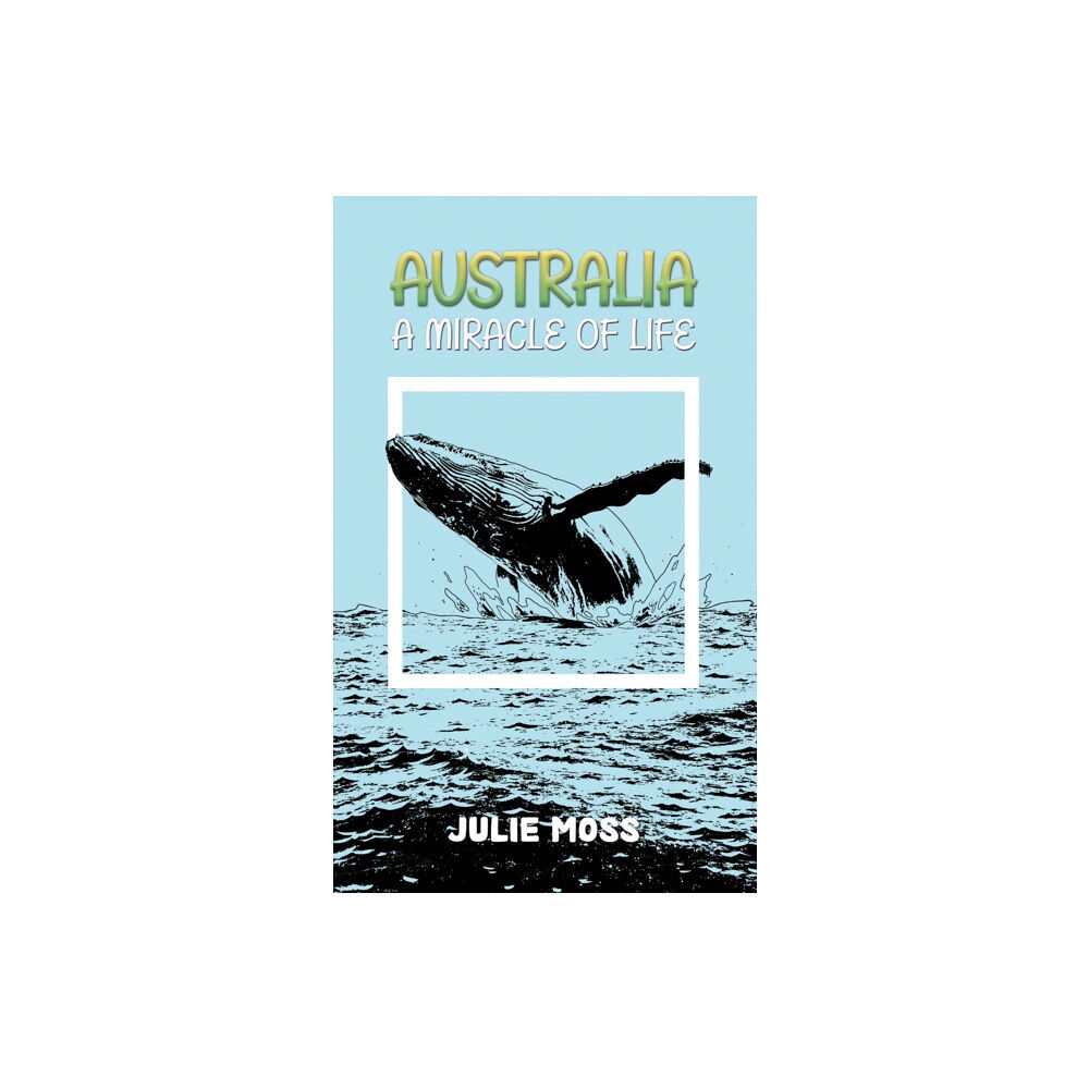 Austin Macauley Publishers Australia: A Miracle of Life (häftad, eng)