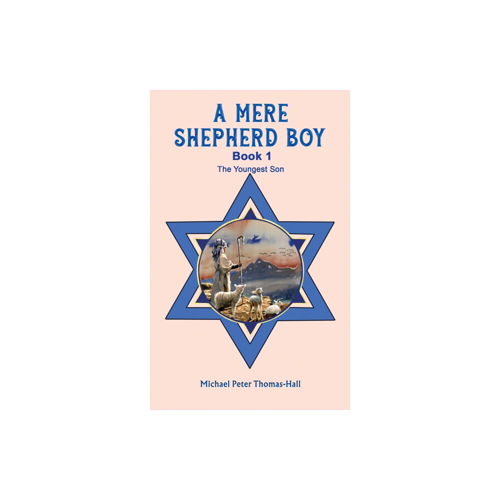 Austin Macauley Publishers A Mere Shepherd Boy - Book 1 (häftad, eng)