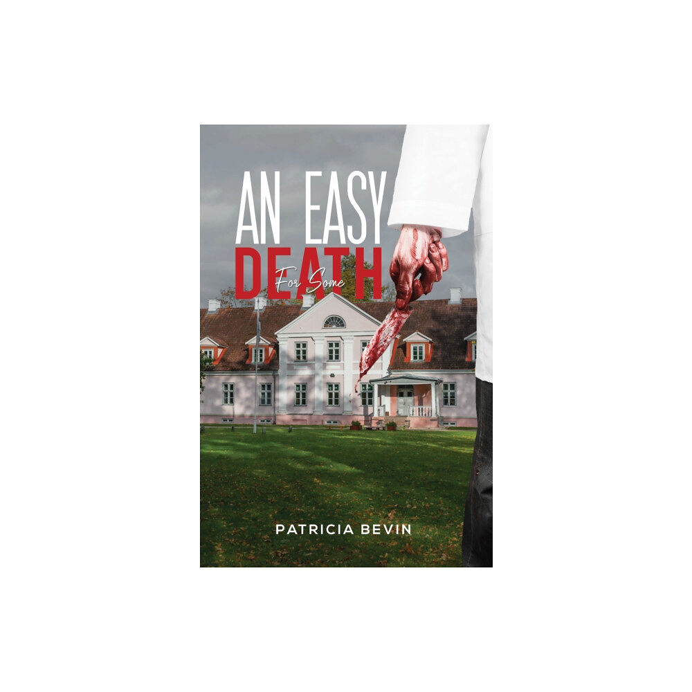 Austin Macauley Publishers An Easy Death for Some (häftad, eng)