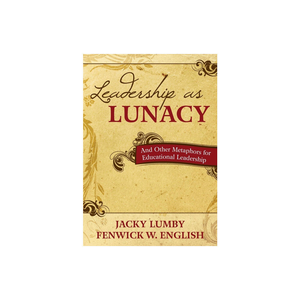 Sage publications inc Leadership as Lunacy (häftad, eng)