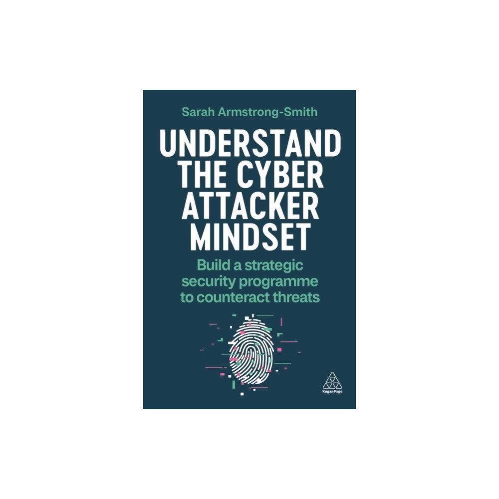 Kogan Page Ltd Understand the Cyber Attacker Mindset (häftad, eng)