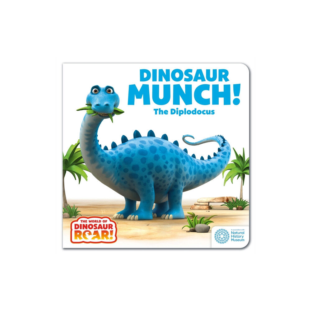 Hachette Children's Group The World of Dinosaur Roar!: Dinosaur Munch! The Diplodocus: Book 3 (bok, board book, eng)