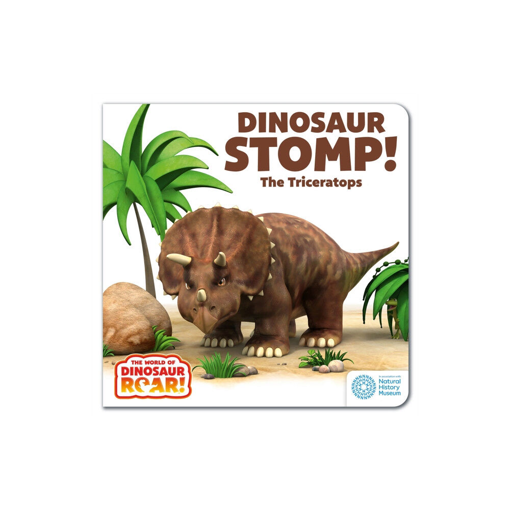 Hachette Children's Group The World of Dinosaur Roar!: Dinosaur Stomp! The Triceratops: Book 4 (bok, board book, eng)
