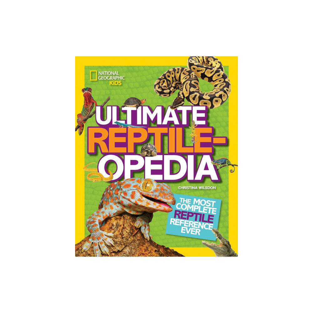 National Geographic Kids Ultimate Reptileopedia (inbunden, eng)