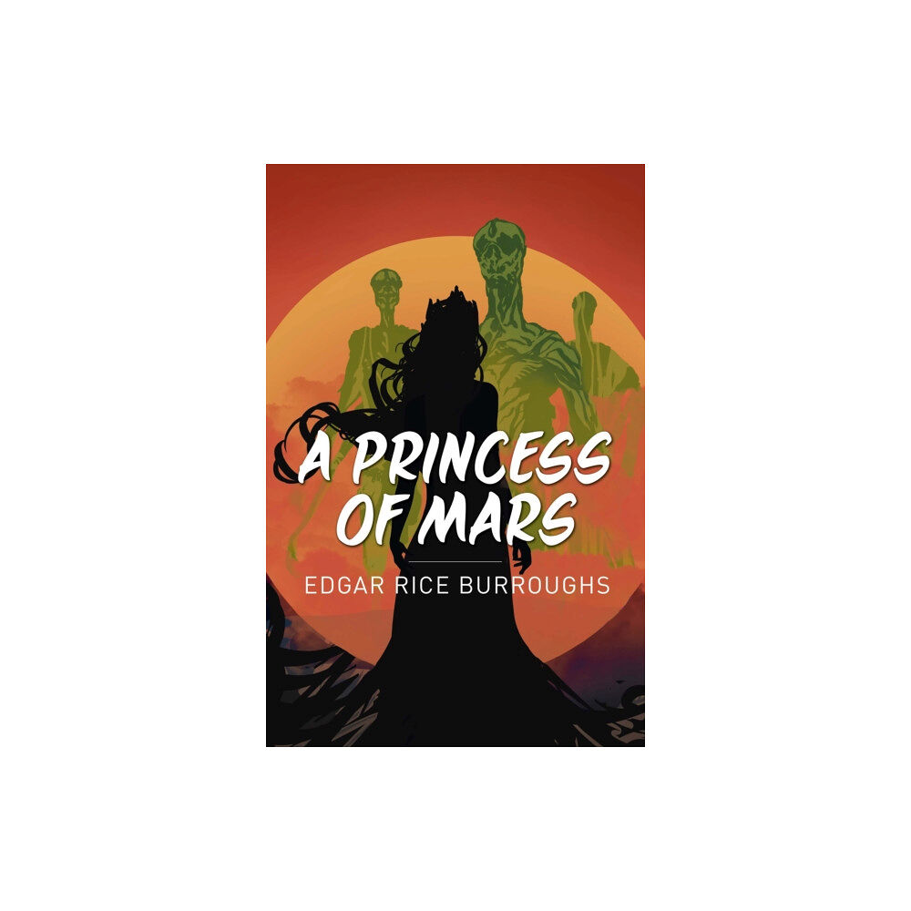 Arcturus publishing ltd A Princess of Mars (häftad, eng)
