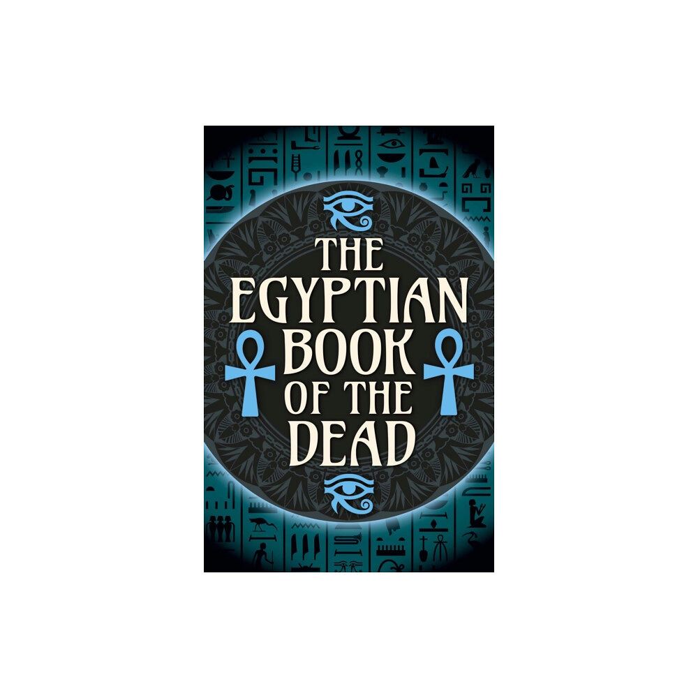 Arcturus publishing ltd The Egyptian Book of the Dead (häftad, eng)