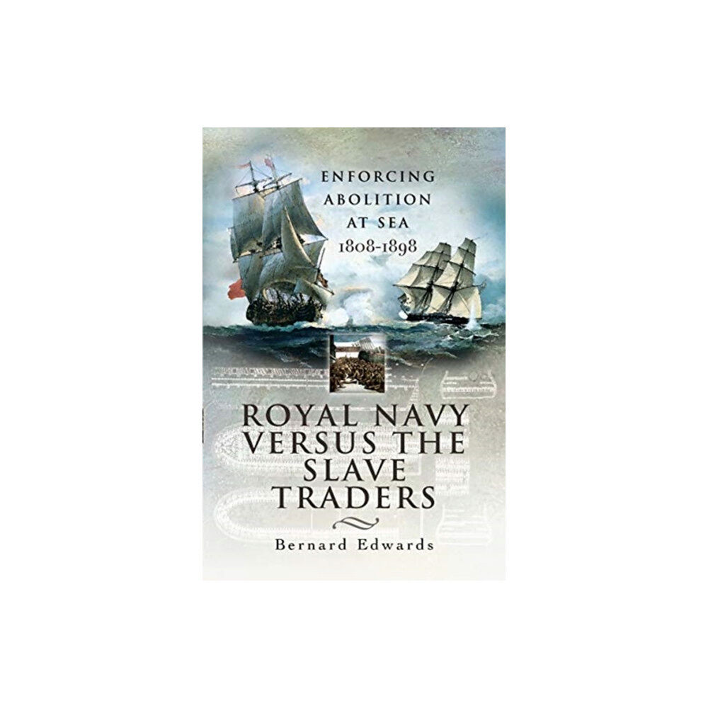 Pen & Sword Books Ltd Royal Navy Versus the Slave Traders (häftad, eng)