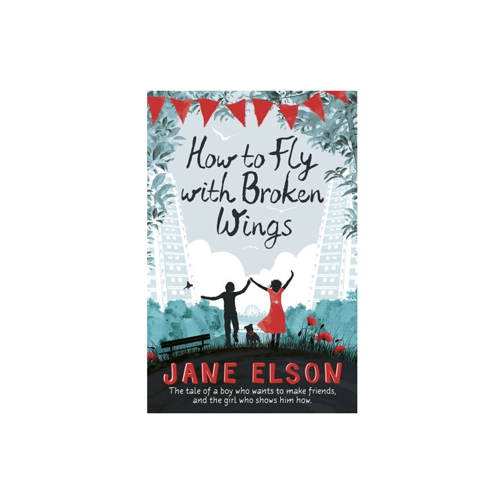 Hachette Children's Group How to Fly with Broken Wings (häftad, eng)