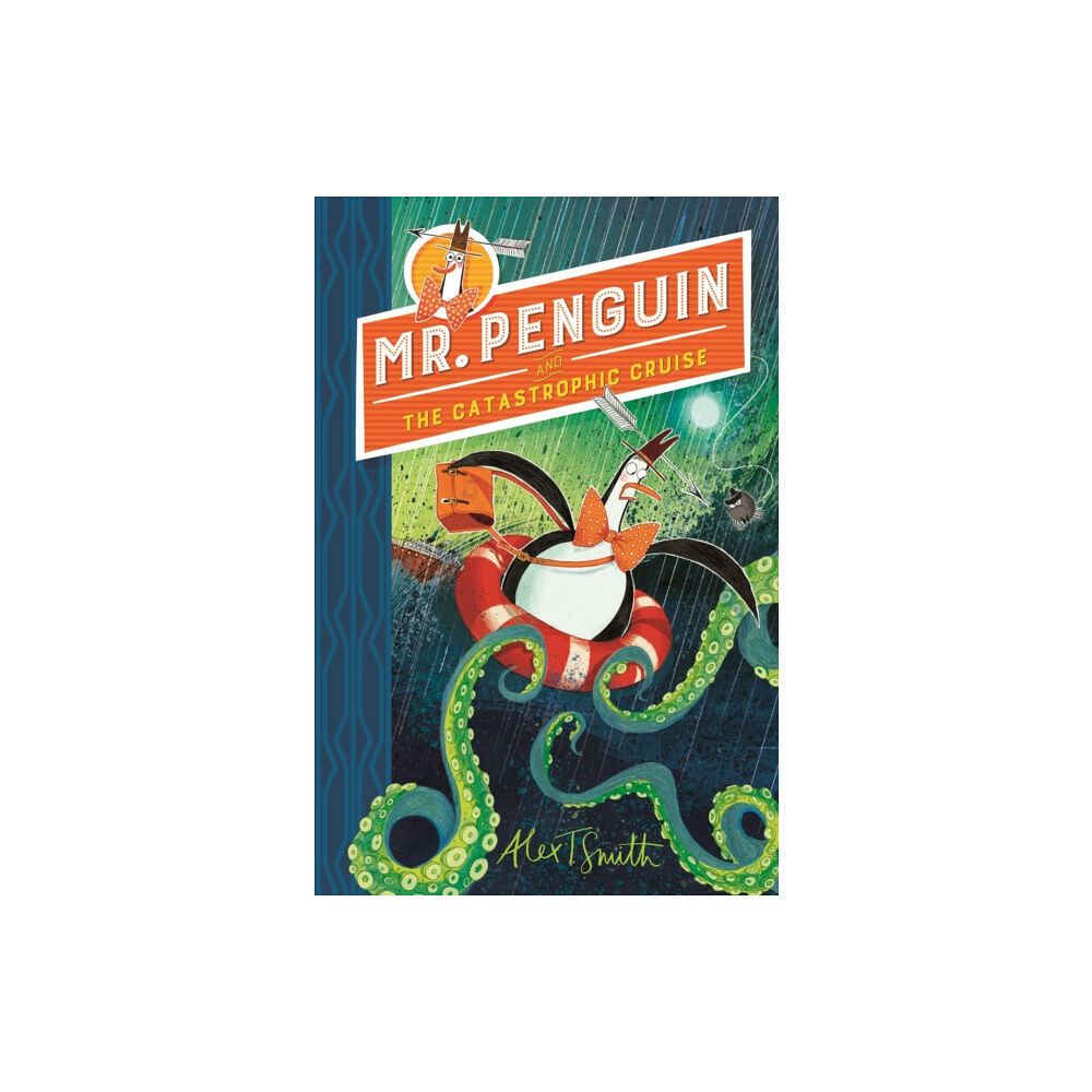 Hachette Children's Group Mr Penguin and the Catastrophic Cruise (häftad, eng)