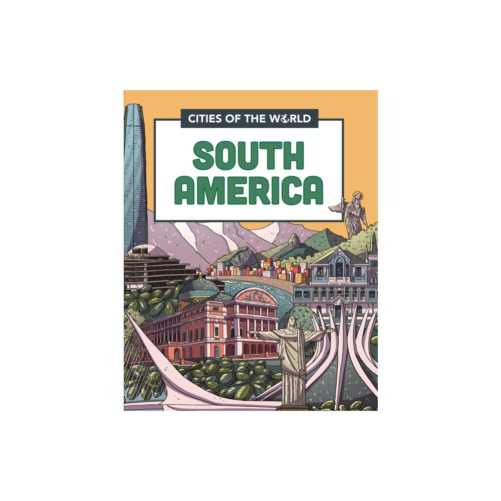 Hachette Children's Group Cities of the World: Cities of South America (häftad, eng)