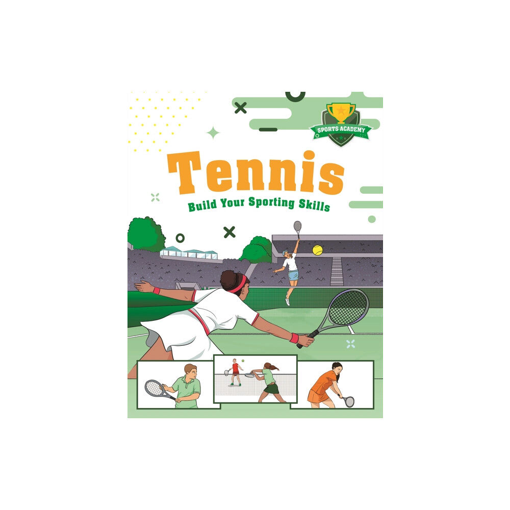 Hachette Children's Group Sports Academy: Tennis (häftad, eng)