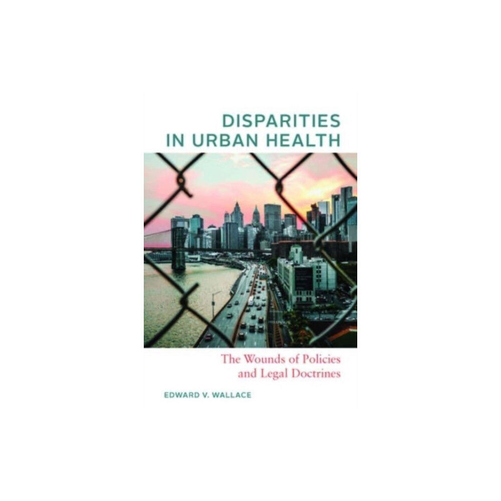 Johns Hopkins University Press Disparities in Urban Health (häftad, eng)