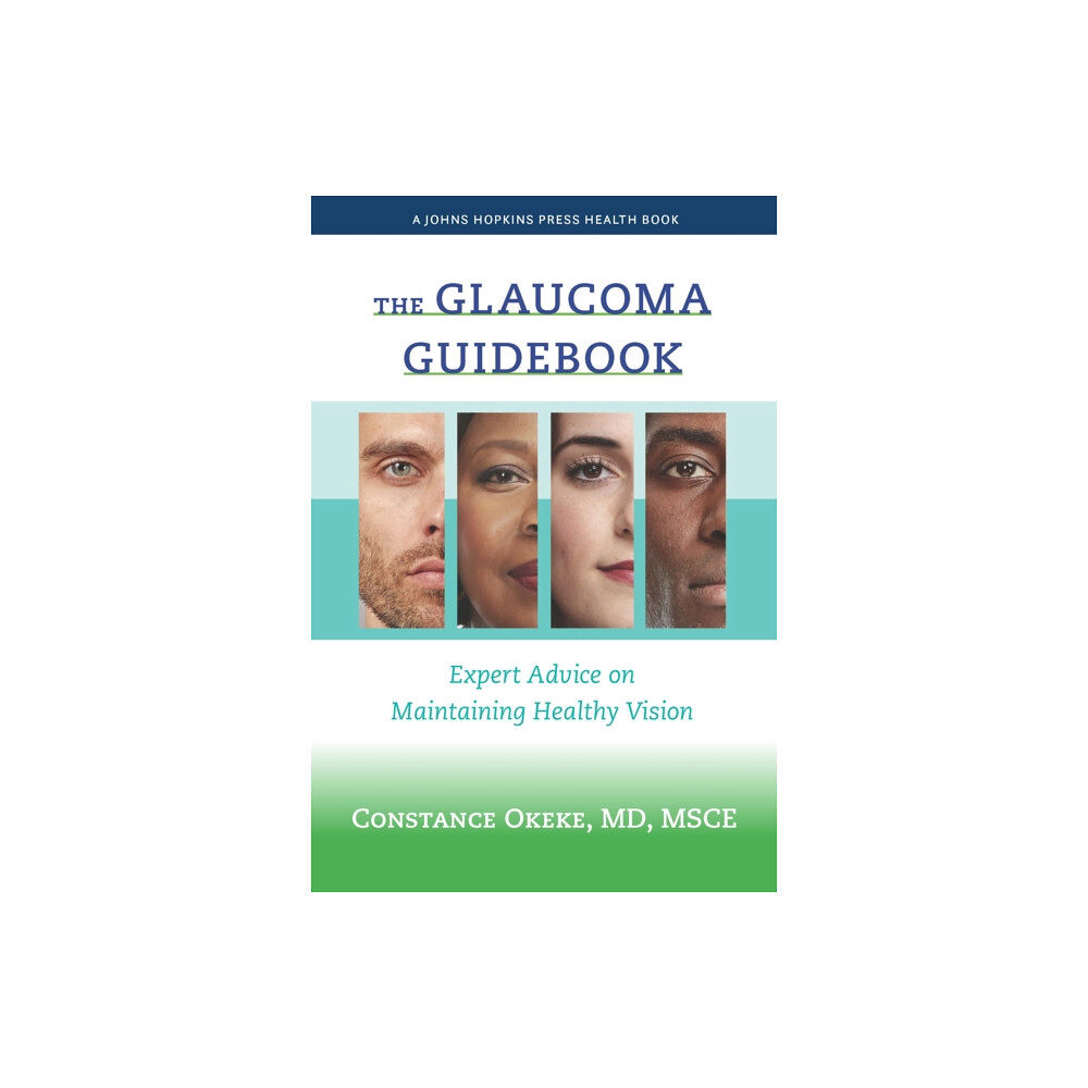 Johns Hopkins University Press The Glaucoma Guidebook (häftad, eng)