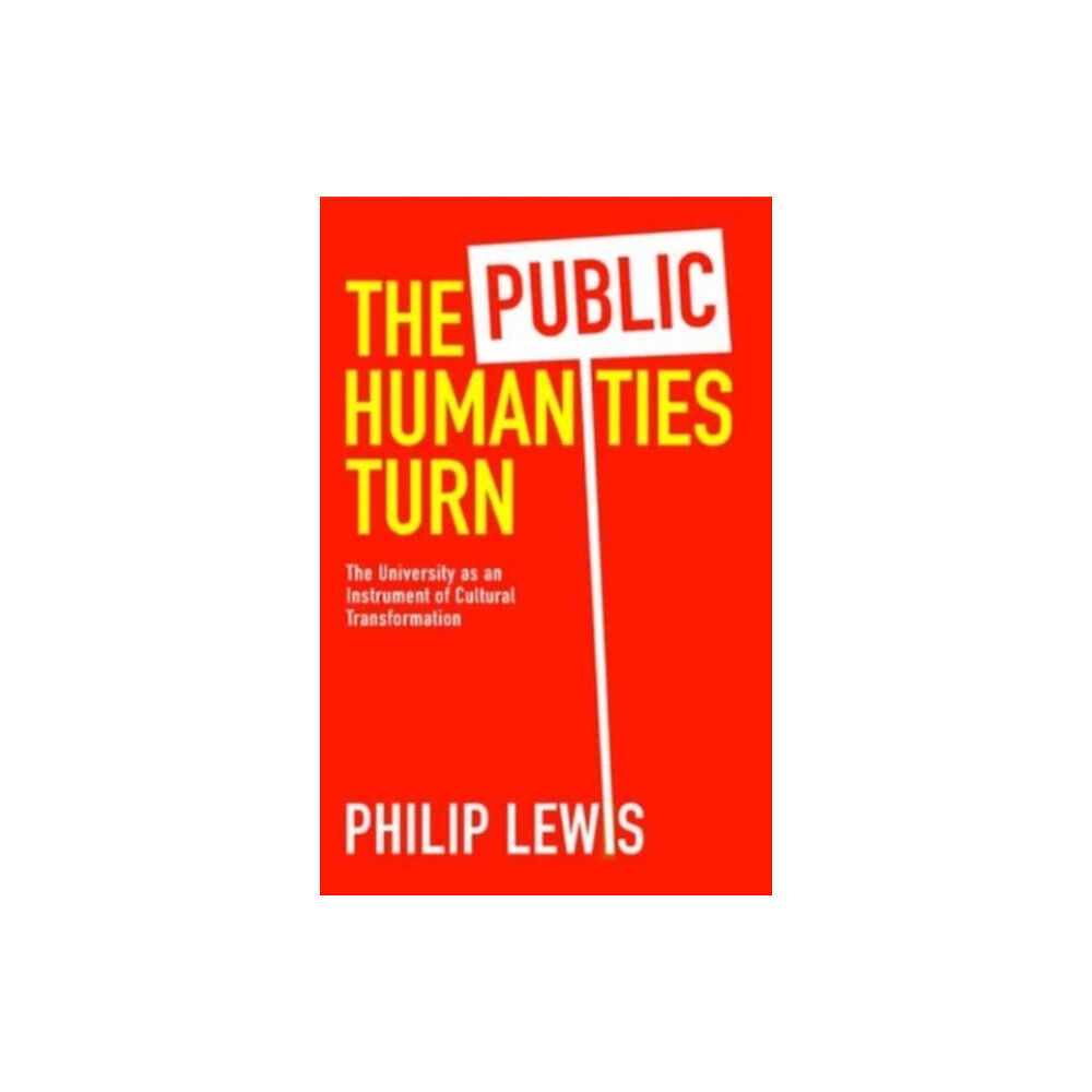 Johns Hopkins University Press The Public Humanities Turn (inbunden, eng)