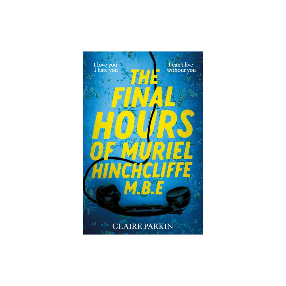 Pan Macmillan The Final Hours of Muriel Hinchcliffe M.B.E (häftad, eng)